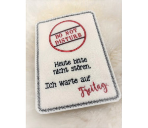 Stickdatei ITH - Mug Rug Spruch "Do not Disturb"